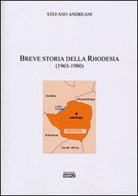Breve storia della Rhodesia (1965-1980) - Stefano Andreani - Libro Simple 2012 | Libraccio.it