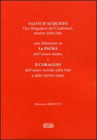 Salvo D'Acquisto vice brigadiere dei carabinieri, martire della fede - Domenico Bernetti - Libro Simple 2012 | Libraccio.it