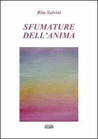 Sfumature dell'anima - Rita Salvini - Libro Simple 2012 | Libraccio.it