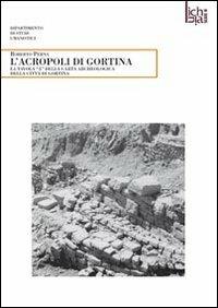 L' acropoli di Gortina. La tavola «A» della carta archeologica della città di Gortina - Roberto Perna - Libro Simple 2012 | Libraccio.it