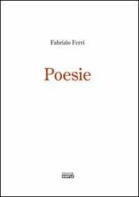 Poesie - Fabrizio Ferri - Libro Simple 2012 | Libraccio.it