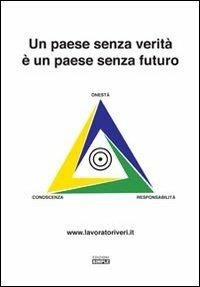 Un paese senza verità è un paese senza futuro  - Libro Simple 2013 | Libraccio.it