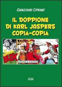 Il doppione di Karl Jaspers copia-copia - Gioacchino Cipriani - Libro Simple 2013 | Libraccio.it