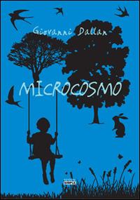 Microcosmo - Giovanni Dallan - Libro Simple 2014 | Libraccio.it