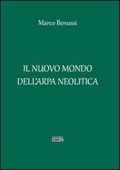 Il nuovo mondo dell'arpa neolitica