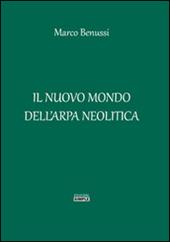 Il nuovo mondo dell'arpa neolitica