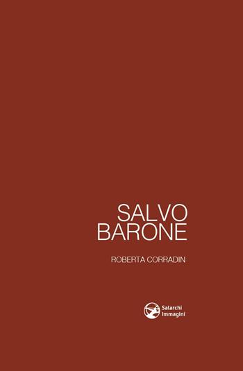 Salvo Barone - Roberta Corradin - Libro Salarchi Immagini 2022, I quaderni di corallo | Libraccio.it