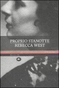 Proprio stanotte - Rebecca West - Libro Mattioli 1885 2008, Experience. Classici | Libraccio.it