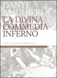 La Divina Commedia. Inferno. Con note storico-mediche - Dante Alighieri - Libro Mattioli 1885 2009, Explora | Libraccio.it