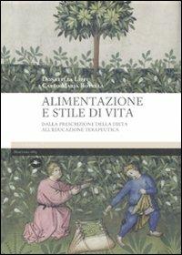 Alimentazione e stile di vita - Donatella Lippi, Carlo M. Rotella - Libro Mattioli 1885 2009, Explora | Libraccio.it