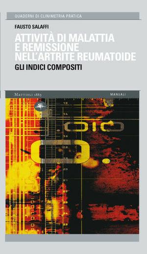 Attività di malattia e remissione nell'artrite reumatoide. Gli indici compositi - Fausto Salaffi - Libro Mattioli 1885 2010 | Libraccio.it