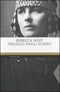 Trilogia degli Aubrey - Rebecca West - Libro Mattioli 1885 2010, Experience. Classici | Libraccio.it