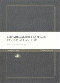 Impareggiabili notizie - Edgar Allan Poe - Libro Mattioli 1885 2010, Experience Light | Libraccio.it