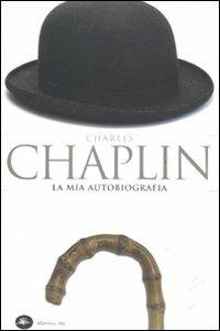 La mia autobiografia - Charlie Chaplin - Libro Mattioli 1885 2011, Experience. Frontiere | Libraccio.it