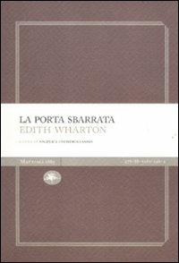 La porta sbarrata - Edith Wharton - Libro Mattioli 1885 2011, Experience Light | Libraccio.it