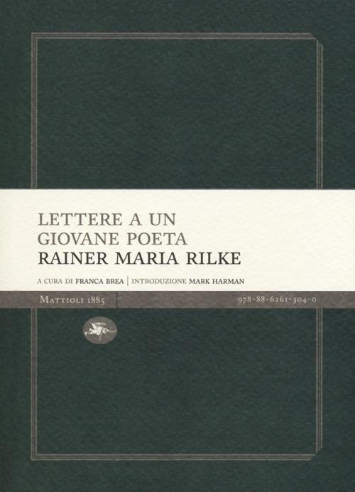 Lettere a un giovane poeta - Rainer Maria Rilke, Franz Xaver Kappus - Libro  Mattioli 1885 2012, Experience
