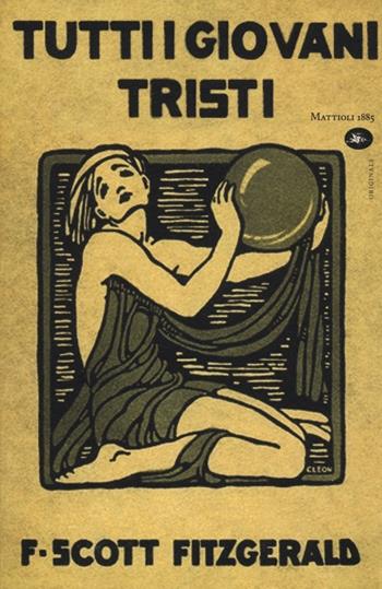 Tutti i giovani tristi - Francis Scott Fitzgerald - Libro Mattioli 1885 2012, Originals | Libraccio.it