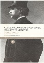 Come raccontare una storia e l'arte di mentire