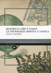 Quando il cibo è «nano». La tecnologia servita a tavola