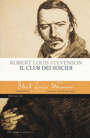 Il club dei suicidi - Robert Louis Stevenson - Libro Mattioli 1885 2015, Classici | Libraccio.it