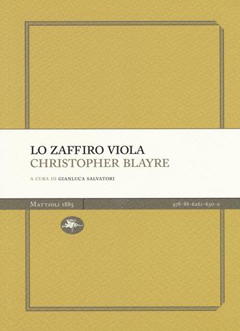 Lo zaffiro viola - Christopher Blayre - Libro Mattioli 1885 2017, Experience Light | Libraccio.it