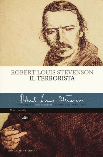 Il terrorista - Robert Louis Stevenson - Libro Mattioli 1885 2017, Classici | Libraccio.it