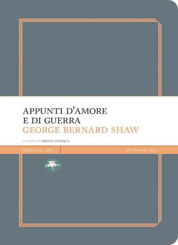 Appunti d'amore e di guerra - George Bernard Shaw - Libro Mattioli 1885 2021, Experience Light | Libraccio.it