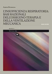 L' insufficienza respiratoria: basi razionali dell'ossigeno-terapia e della ventilazione meccanica