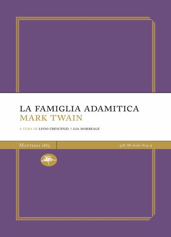 La famiglia adamitica - Mark Twain - Libro Mattioli 1885 2022 | Libraccio.it