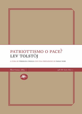 Patriottismo o pace? - Lev Tolstoj - Libro Mattioli 1885 2023, Experience Light | Libraccio.it