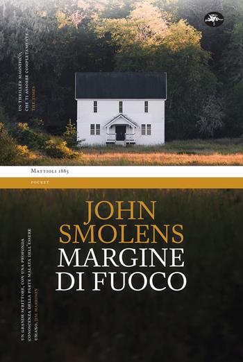 Margine di fuoco - John Smolens - Libro Mattioli 1885 2024, Pocket book | Libraccio.it