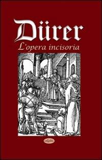 Dürer. L'opera incisoria - Marco Antonio Michiel - Libro Idea Libri 2010, Varia illustrata | Libraccio.it