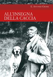 All'insegna della caccia