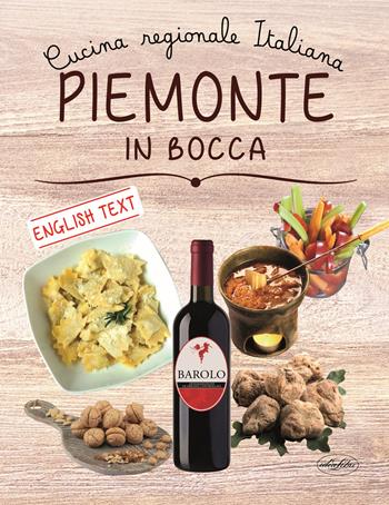 Piemonte in bocca. Ediz. italiana e inglese  - Libro Idea Libri 2019 | Libraccio.it