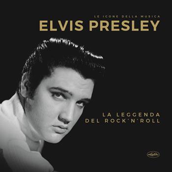 Elvis Presley  - Libro Idea Libri 2019, Le icone della musica | Libraccio.it