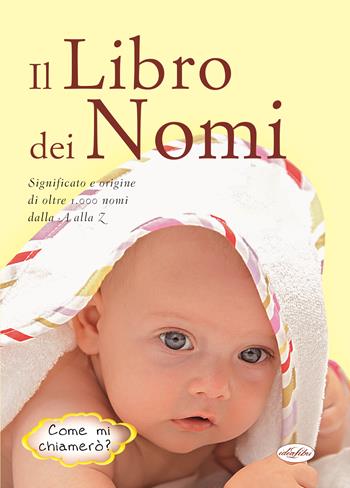Il libro dei nomi  - Libro Idea Libri 2021 | Libraccio.it