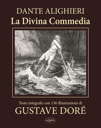 La Divina Commedia. Ediz. integrale - Dante Alighieri - Libro Idea Libri 2021 | Libraccio.it
