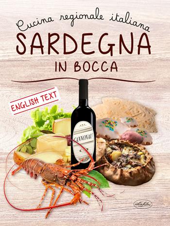 Sardegna in bocca - Francesco Deplano - Libro Idea Libri 2023, Cucina regionale | Libraccio.it