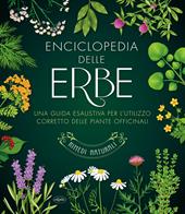 Enciclopedia delle erbe. Ediz. a colori