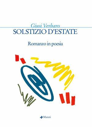 Solstizio d'estate - Giusi Verbaro - Libro Manni 2008, Mat | Libraccio.it