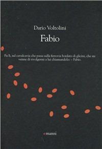 Fabio - Dario Voltolini - Libro Manni 2008, Chicchi | Libraccio.it