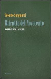 Ritratto del Novecento - Edoardo Sanguineti - Libro Manni 2008, Pretesti | Libraccio.it