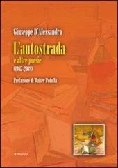 L' autostrada e altre poesie. 1967-2008