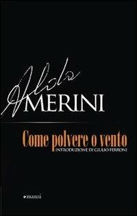 Come polvere o vento - Alda Merini - Libro Manni 2009, Pretesti | Libraccio.it