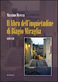 Il libro dell'inquietudine di Biagio Miraglia - Massimo Dicecca - Libro Manni 2009, Pretesti | Libraccio.it