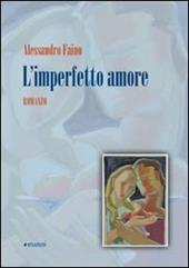 L' imperfetto amore