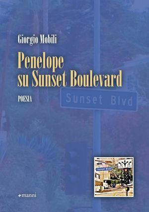 Penelope su Sunset Boulevard - Giorgio Mobili - Libro Manni 2010, Pretesti | Libraccio.it