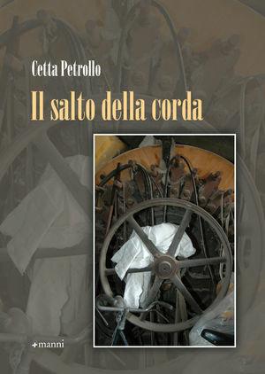 Il salto della corda - Cetta Petrollo - Libro Manni 2010, Pretesti | Libraccio.it