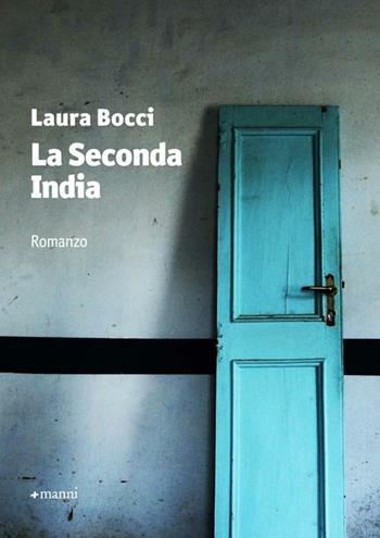 La seconda India - Laura Bocci - Libro Manni 2012, Pretesti | Libraccio.it