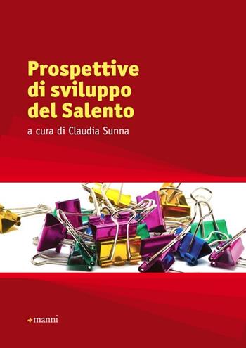 Prospettive di sviluppo del Salento  - Libro Manni 2012, Studi | Libraccio.it
